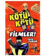 Kötü Kötü Filmler