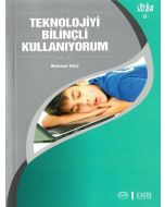 Ailem 8 - Teknolojiyi Bilinçli Kullanıyorum