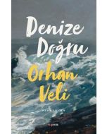 Denize Doğru - Hikayeler