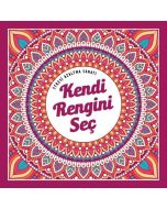 Kendi Rengini Seç - Stresi Azaltma Sanatı
