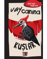 Vay Canına Kuşlar (Ciltli)
