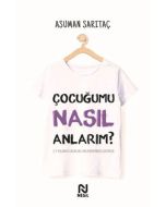 Çocuğumu Nasıl Anlarım?