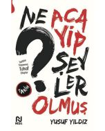 Ne Acayip Şeyler Olmuş
