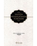 Vahyin Aydınlığında Yürümek