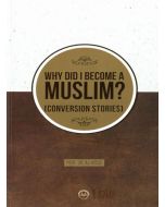 Why Did I Become A Muslim Conversion Stories (Neden Müslüman Oldum İhtida Öyküleri) - İngilizce