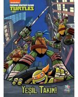 Teenage Mutant Ninja Turtles - Yeşil Takım!