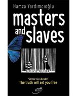 Masters And Slaves