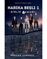 Harika Beşli 1 - Birlik Zamanı