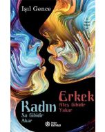 Kadın Su Gibidir Akar Erkek Ateş Gibidir Yakar