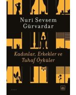 Kadınlar, Erkekler ve Tuhaf Öyküler