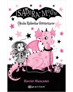İsadora Moon – Okula Ejderha Götürüyor