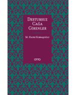 Destursuz Çağa Girenler