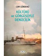 Kültürü ve Görgüsüyle Denizcilik