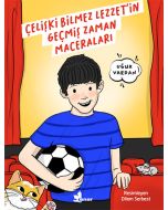 Çelişki Bilmez Lezzet’in Geçmiş Zaman Maceraları