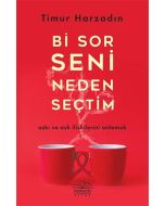 Bi Sor Seni Neden Seçtim