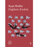 Everest Açıkhava 19 - Doğdum. Kızdım