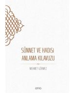Sünnet ve Hadisi Anlama Kılavuzu (Ciltli)