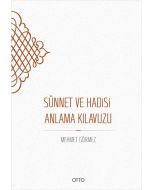 Sünnet ve Hadisi Anlama Kılavuzu