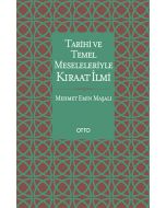 Tarihi ve Temel Meseleleriyle Kıraat İlmi