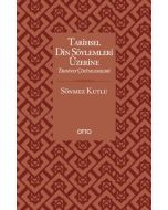 Tarihsel Din Söylemleri Üzerine Zihniyet Çözümlemeleri