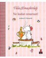 Tilda Elmaçekirdeği - Ne Kadar Cesursun!