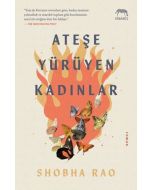 Ateşe Yürüyen Kadınlar