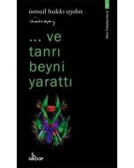 ...Ve Tanrı Beyni Yarattı
