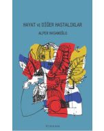Hayat ve Diğer Hastalıklar