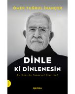Dinle ki Dinlenesin