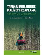 Tarım Ürünlerinde Maliyet Hesaplama Yöntem Ve Uygulamalar
