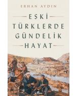 Eski Türklerde Gündelik Hayat