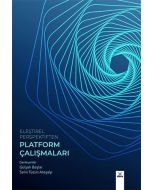 Eleştirel Perspektiften Platform Çalışmaları