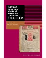 Kurtuluş Savaşı'nda Adana ve Adana'nın Kurtuluşu Belgeler