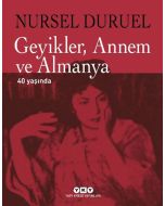 Geyikler, Annem ve Almanya (Ciltli)