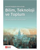 Sosyal Değişim Sürecinde Bilim Teknoloji ve Toplum