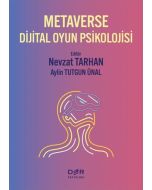 Metaverse Dijital Oyun Psikolojisi