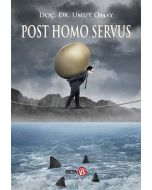 Post Homo Servus