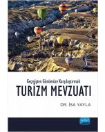 Geçmişten Günümüze Karşılaştırmalı Turizm Mevzuatı