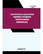 Tüketici Hukuku Çerçevesinde Taşınmaz Satışında Ayıptan Doğan Sorumluluk