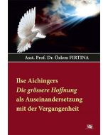 Ilse Aichingers Die Grössere Hoffnung Als Auseinandersetzung Mit Der Vergangenheit