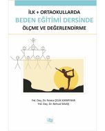 İlk - Ortaokullarda Beden Eğitimi Dersinde Ölçme ve Değerlendirme