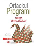 Ortaokul Programı 5-8. Sınıflar: Türkçe-Sosyal Bilgiler