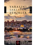 Yarasını Saklayan Şehirler