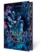 Ötanazi Okulu 1 (Ciltli Özel Baskı)