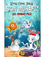 Küçük Cesur Balık - Son Muhafız
