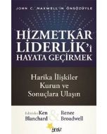 Hizmetkar Liderlik’i Hayata Geçirmek