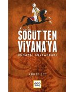 Söğüt'ten Viyana'ya Osmanlı Sultanları
