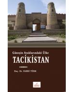 Güneşin Ayaklarındaki Ülke Tacikistan