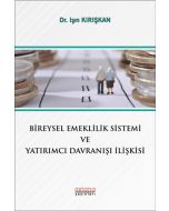 Bireysel Emeklilik Sistemi ve Yatırımcı Davranışı İlişkisi
