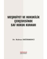 Meşruiyet ve Hukukilik Çerçevesinde Saf Hukuk Kuramı